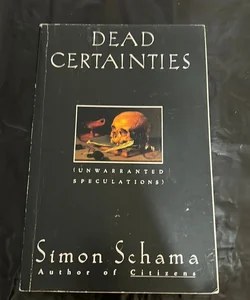 Dead Certainties