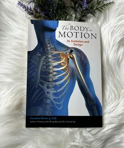 The Body in Motion It’s Evolution and Design