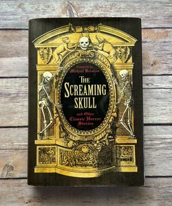 The Screaming Skull and Other Classic Horror Stories