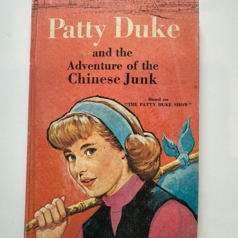 Vintage 1966 Patty Duke Adventure Of The Chinese Junk Book Hardcover