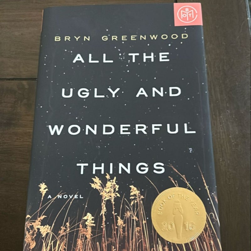All the Ugly and Wonderful Things