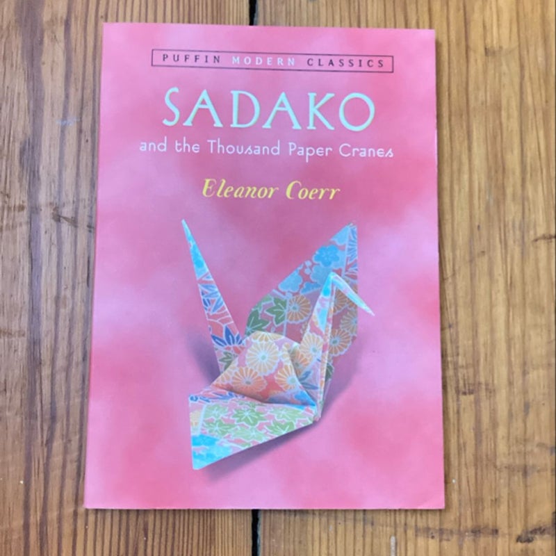 Sadako and the Thousand Paper Cranes (Puffin Modern Classics)