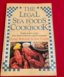 The Legal Seafood Cookbook