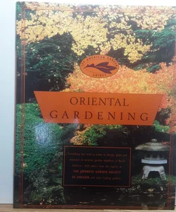 (First Edition) Oriental Gardening 
