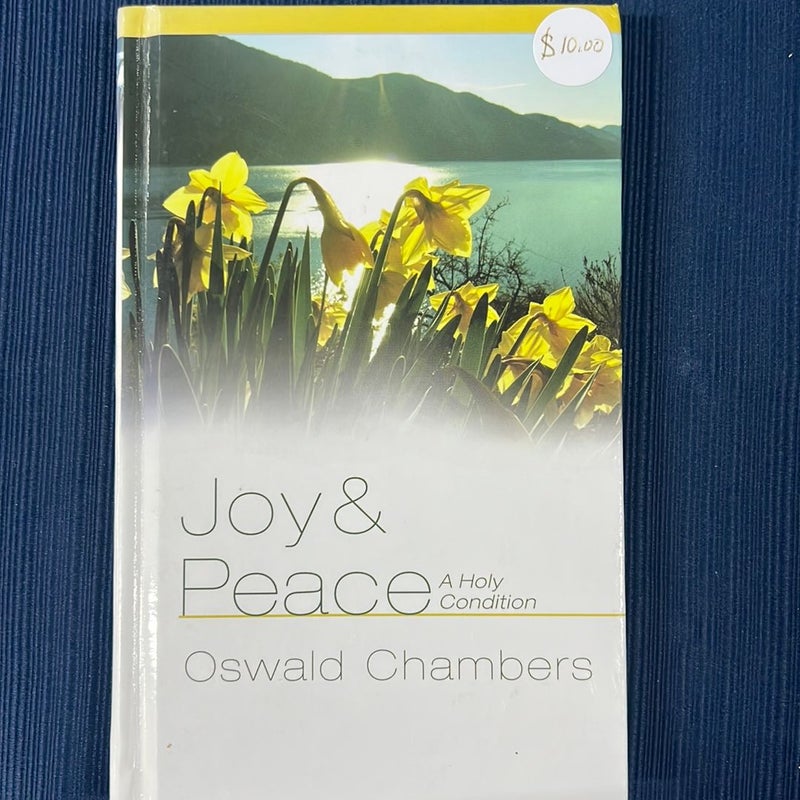 Joy and Peace: A Holy Condition