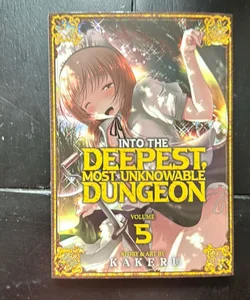 Into the Deepest, Most Unknowable Dungeon Vol. 5