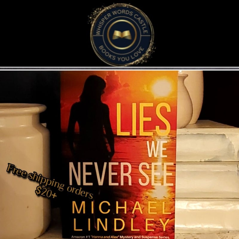 Lies We Never See