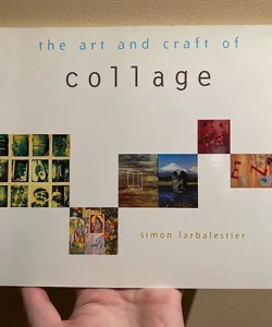 Art and Craft of Collage