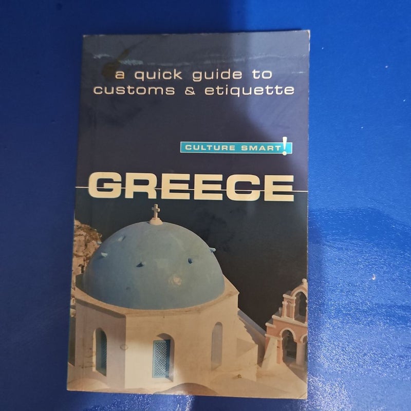 Culture Smart! A Quick Guide to Customs & Etiquette GREECE