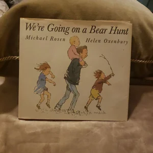 We're Going on a Bear Hunt