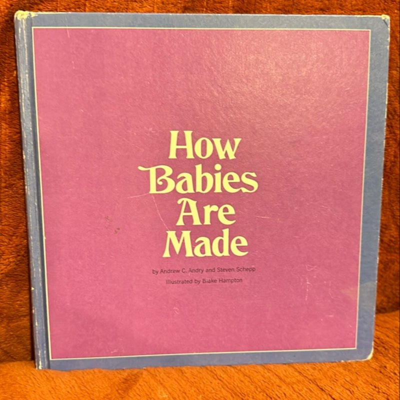 How Babies are made ( copyright 1968 )