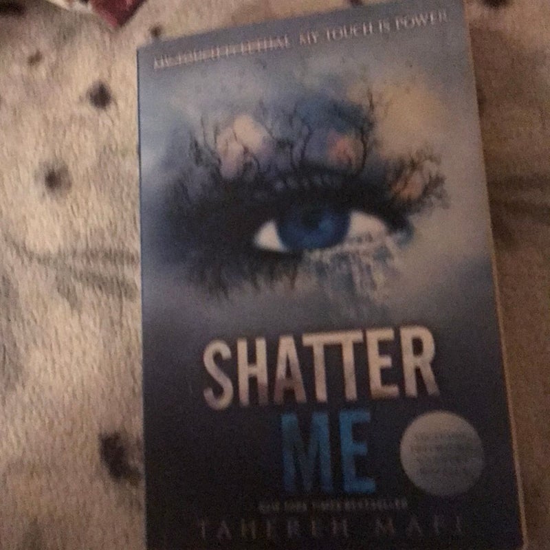 Shatter Me