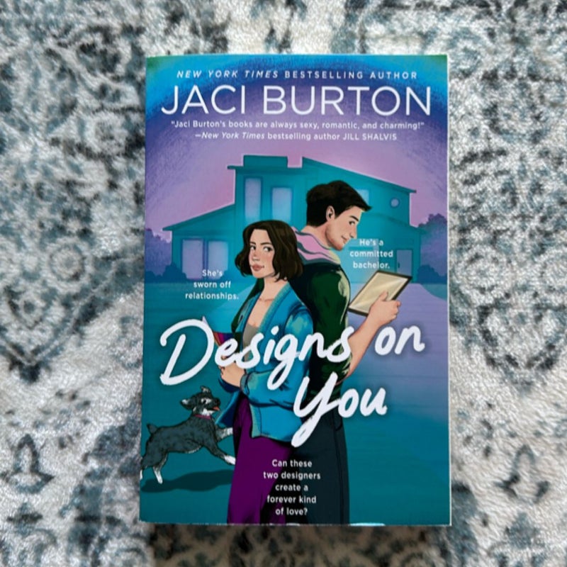 Designs on You