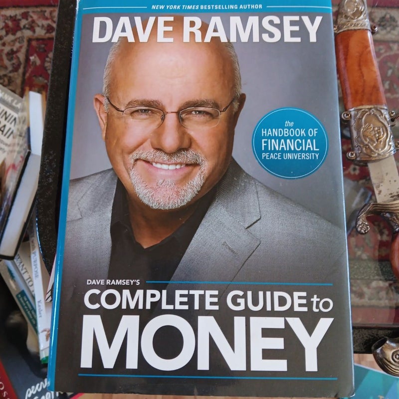 Dave Ramsey's Complete Guide to Money