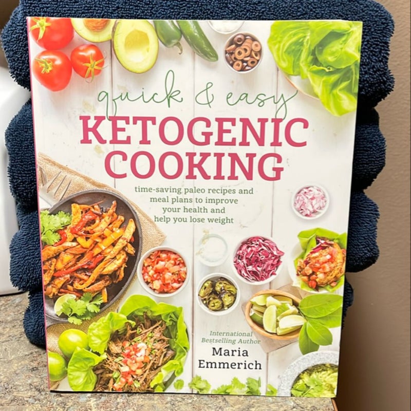 Quick and Easy Ketogenic Cooking