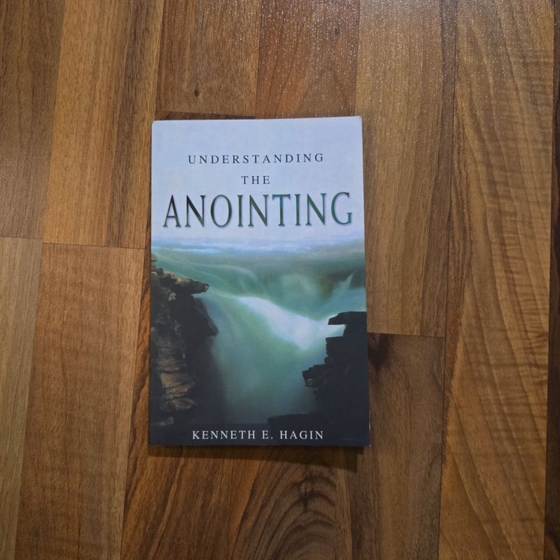 Understanding the Anointing