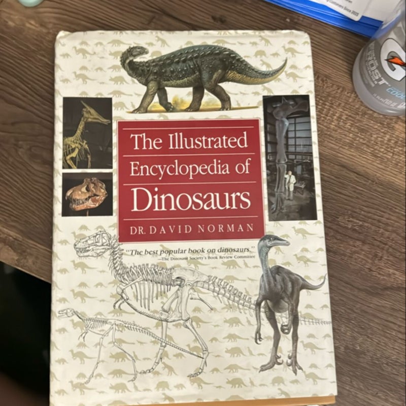 The Illustrated Encyclopedia of Dinosaurs