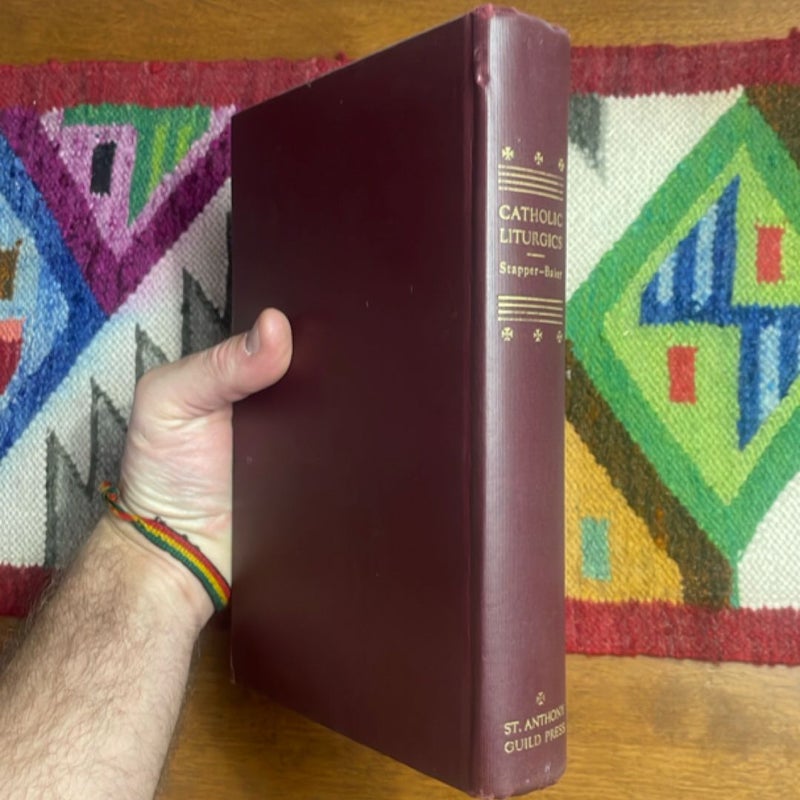 Catholic Liturgics (1951 Revised Edition)