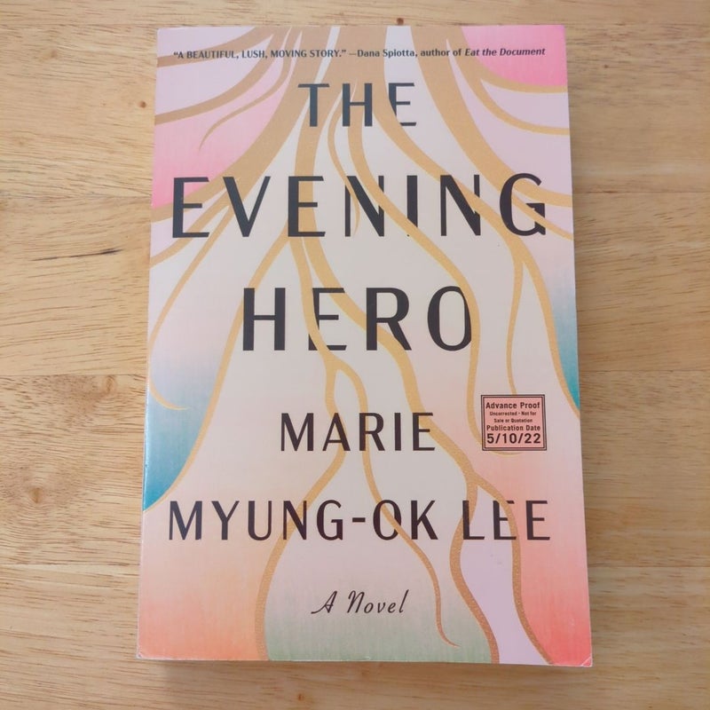 The Evening Hero (Advance Reading Copy ARC)