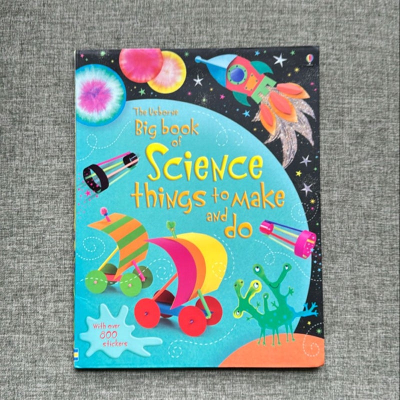 Big Book of Science Things to Make and Do