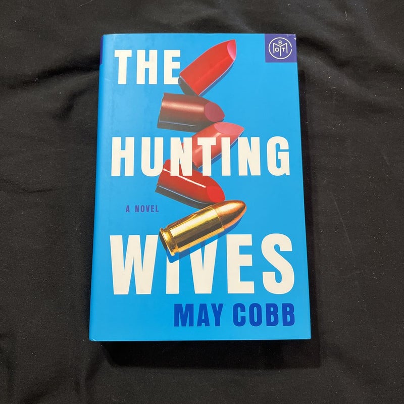 The Hunting Wives (BOTM) 
