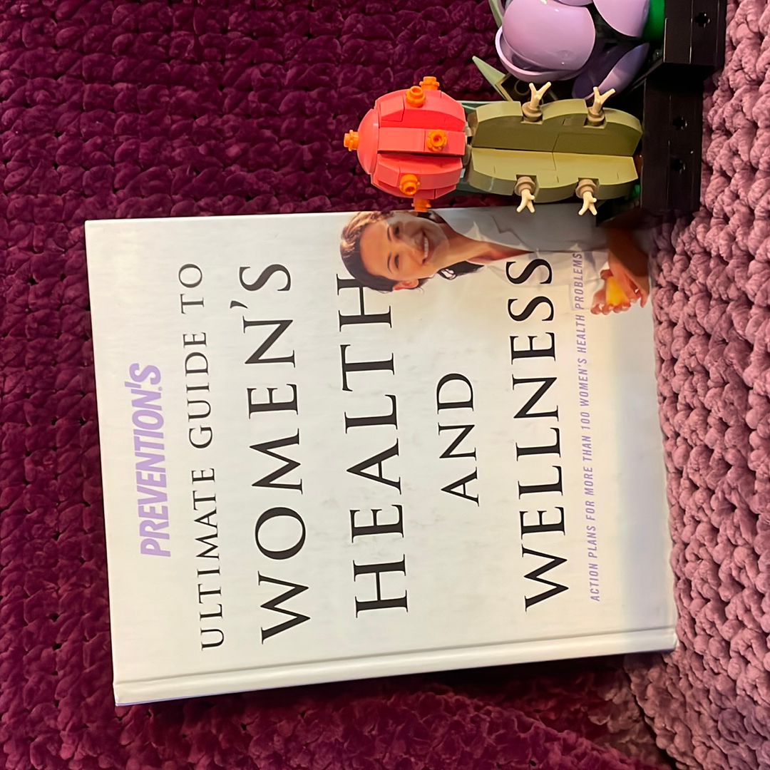Prevention's Ultimate Guide to Women's Health and Wellness