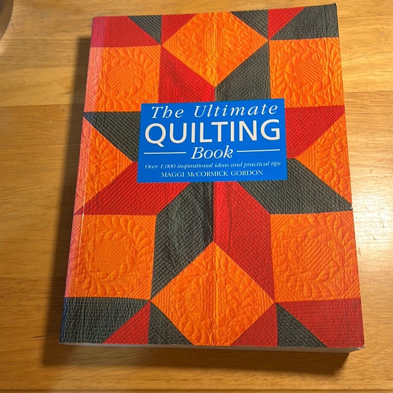 The Ultimate Quilting Book