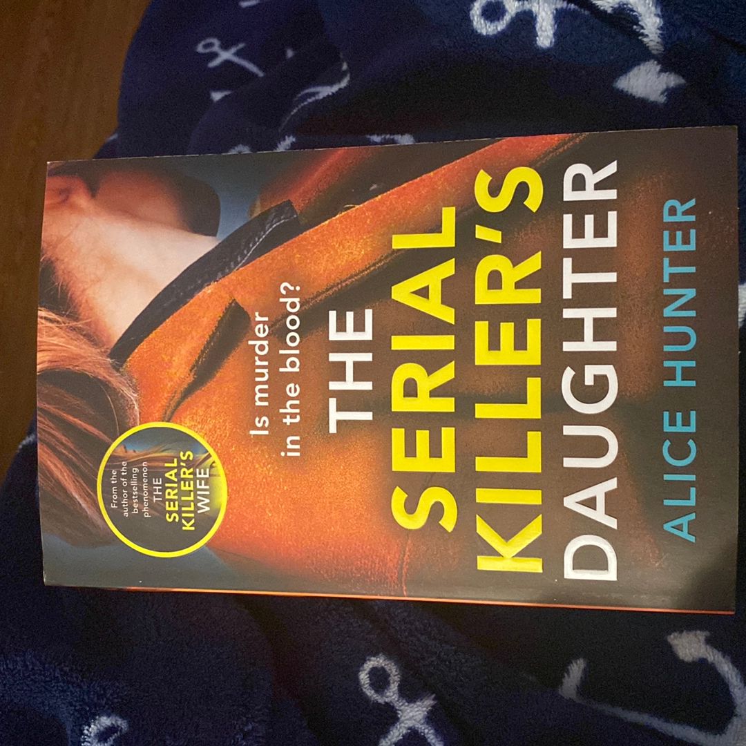 The Serial Killer's Wife by Alice Hunter