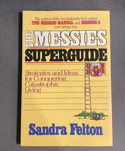 Messies Superguide