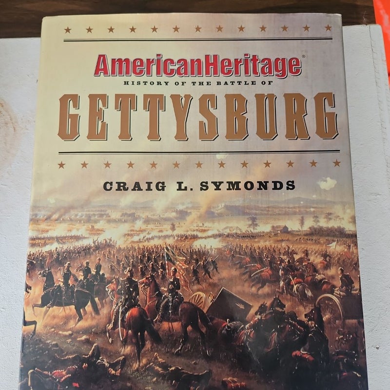 American Heritage History of the Battle of Gettysburg