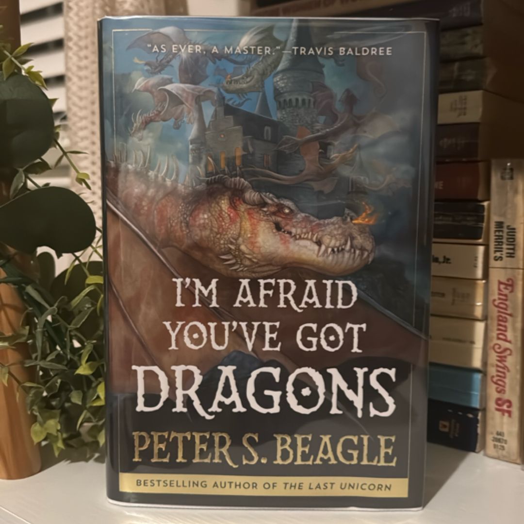I'm Afraid You've Got Dragons
