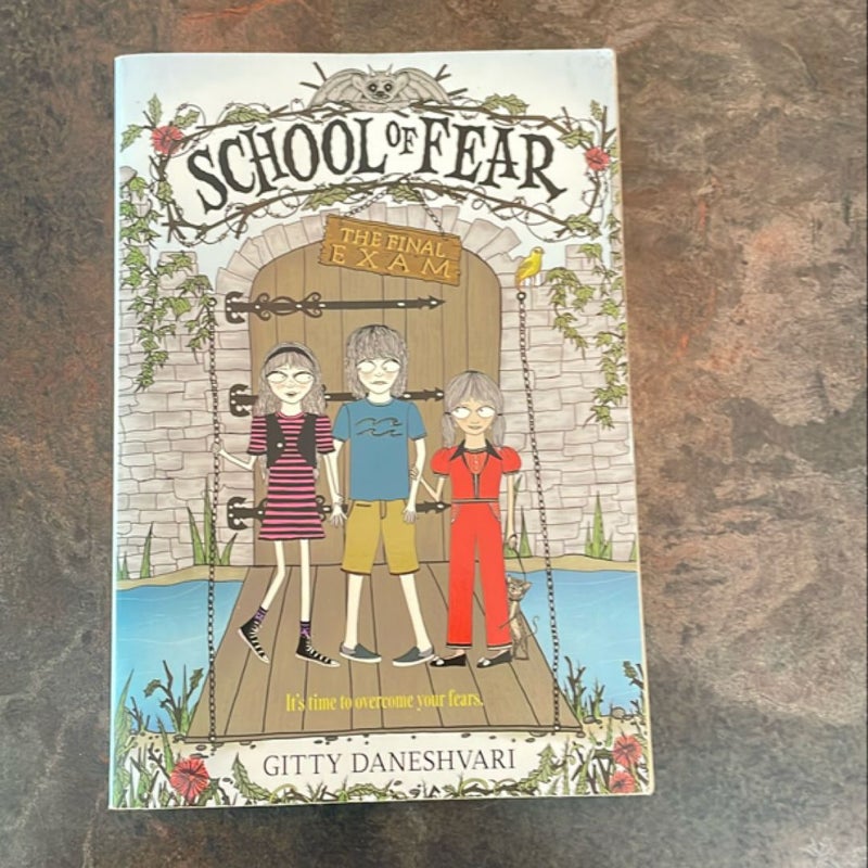 The School of Fear: the Final Exam