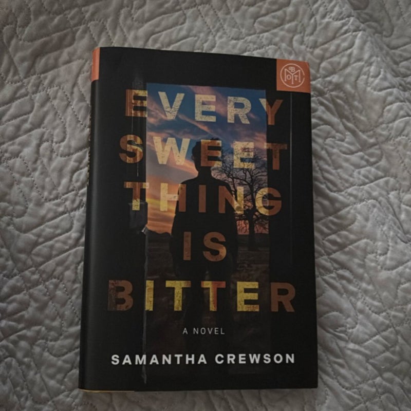 Every Sweet Thing Is Bitter