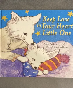 Keep Love in Your Heart, Little One