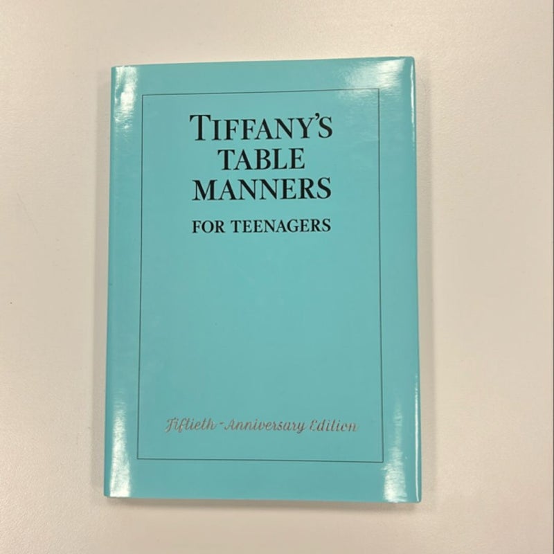 Tiffany's Table Manners for Teenagers