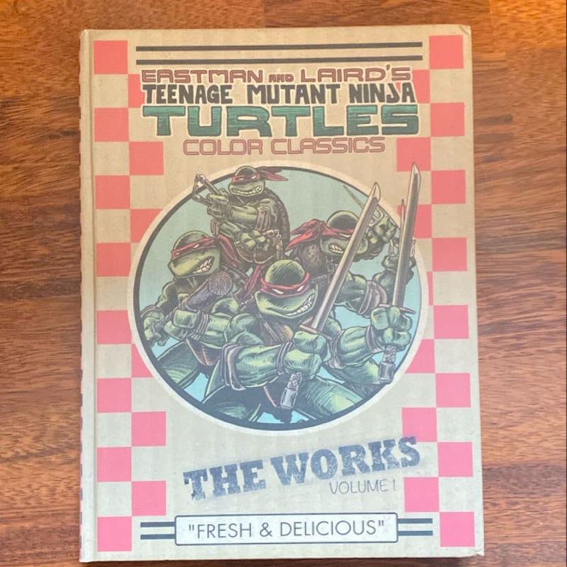 Teenage Mutant Ninja Turtles: the Works Volume 1