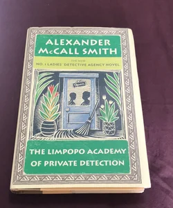 First US edition, first printing * The Limpopo Academy of Private Detection