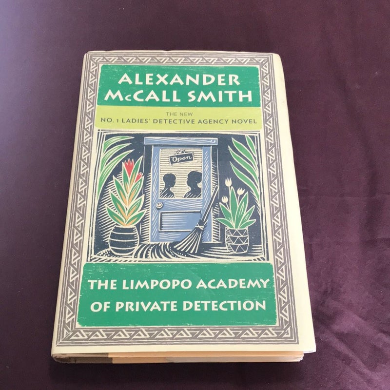 First US edition, first printing * The Limpopo Academy of Private Detection