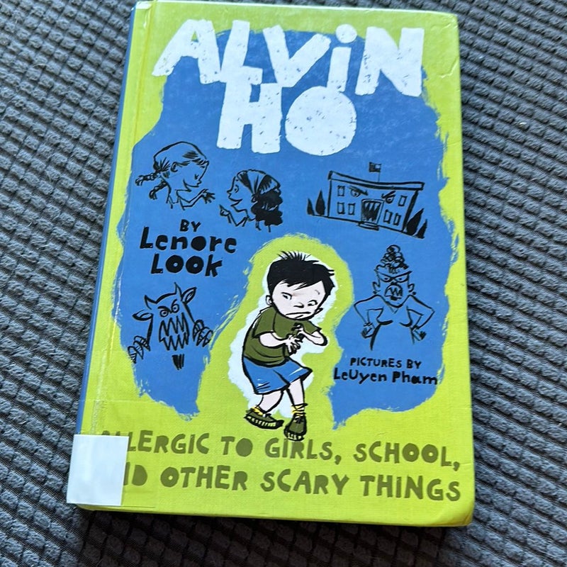 Alvin Ho: Allergic to Girls, School, and Other Scary Things