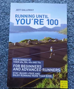 Running until You're 100