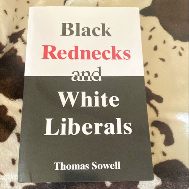 Black Rednecks and White Liberals