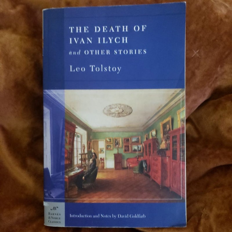 The Death of Ivan Ilych and Other Stories