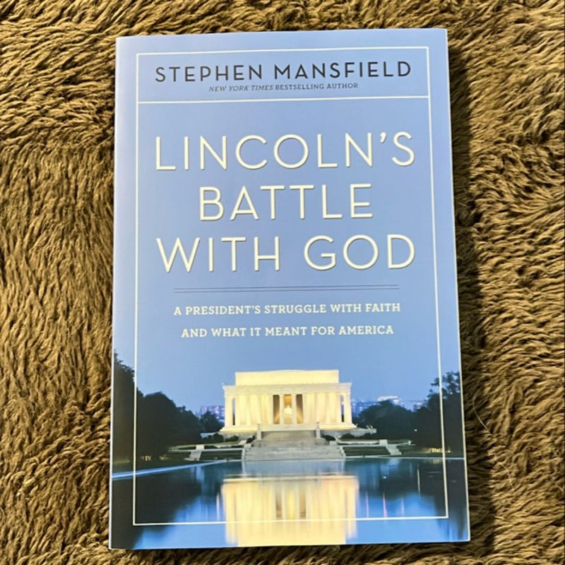 Lincoln’s Battle With God