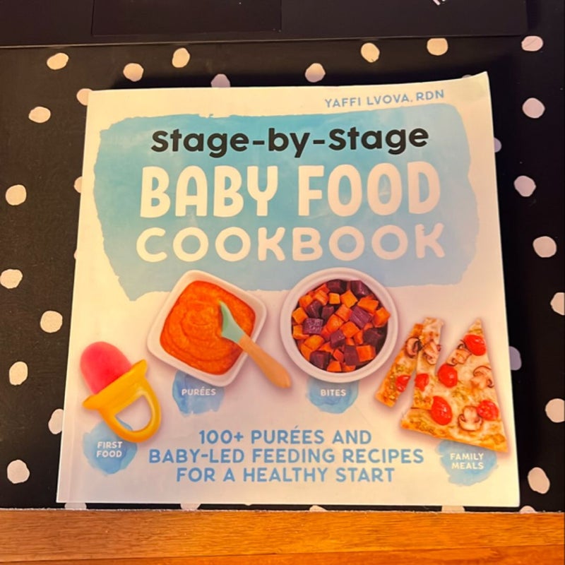 Stage-By-Stage Baby Food Cookbook