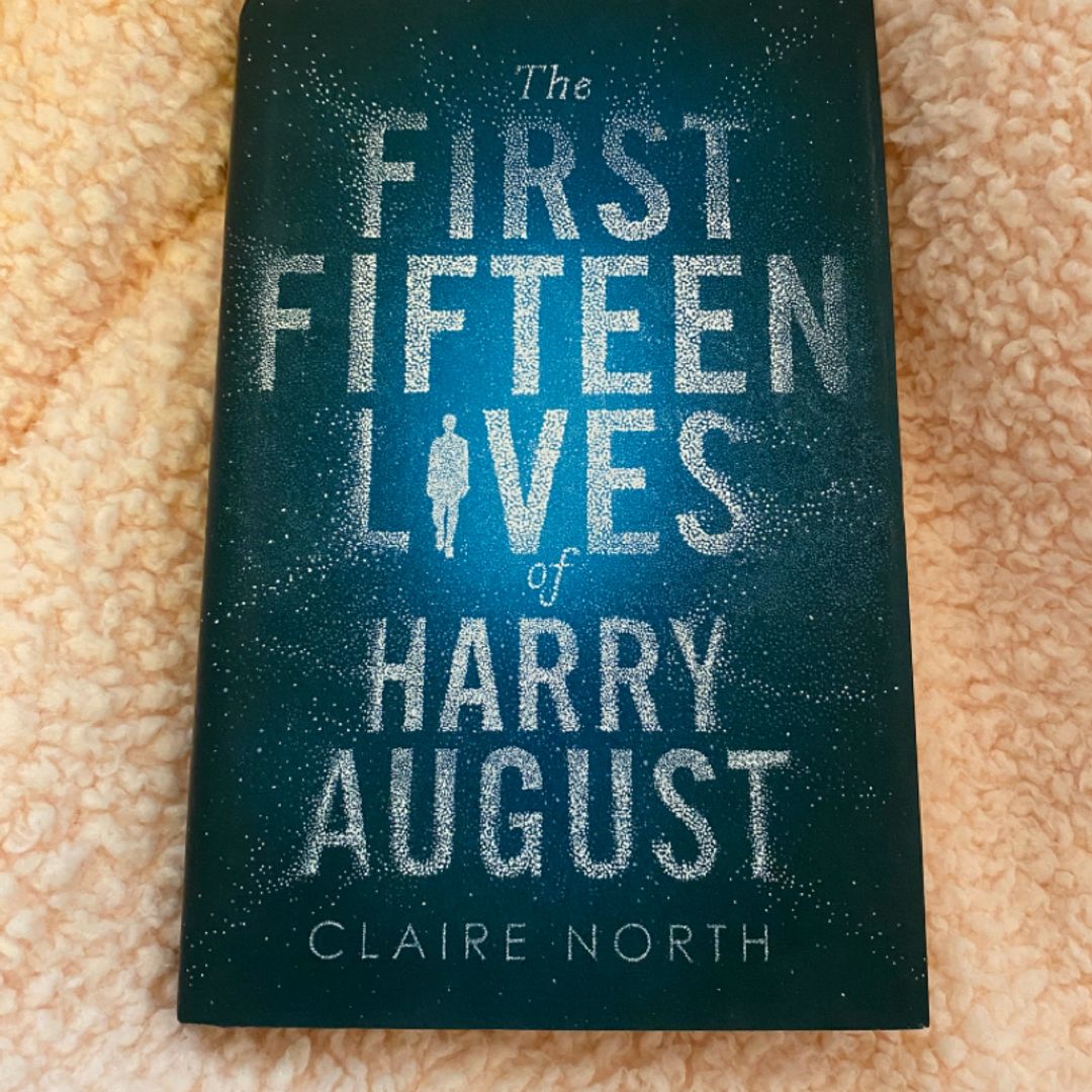 The First Fifteen Lives of Harry August