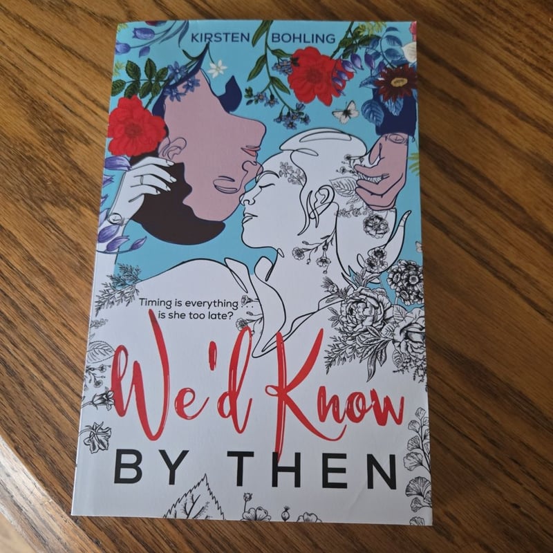 We'd Know by Then by Kirsten Bohling, Paperback | Pangobooks