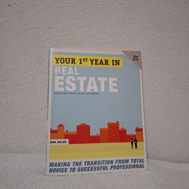 Your First Year in Real Estate, 2nd Ed