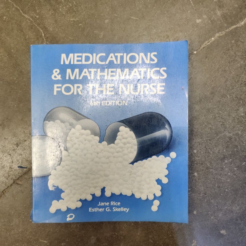 Medications and Math for the Nurse