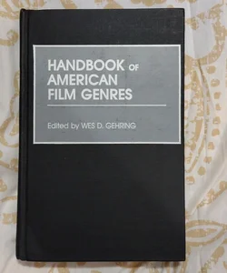 Handbook of American Film Genres