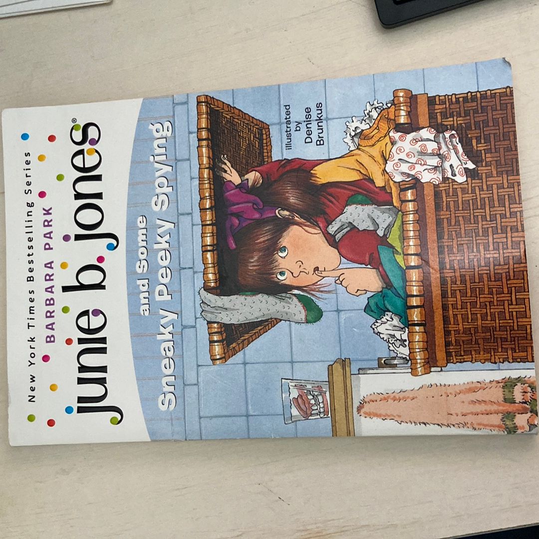 Junie B. Jones #4: Junie B. Jones and Some Sneaky Peeky Spying
